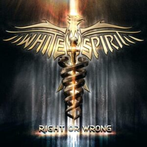 White Spirit: Right or Wrong Review  New Wave of British Heavy Metal Blog