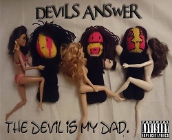 devils_answer_the_devil_is_my_dad