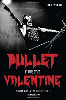 Bullet For My Valentine Scream Aim Conquer Biography