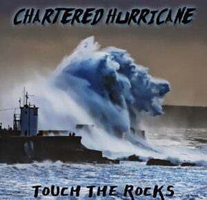 Chartered Hurricane Touch the Rocks