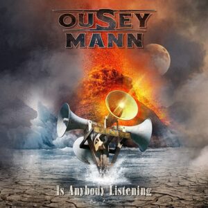 Ousey Mann Is Anybody Listening Review