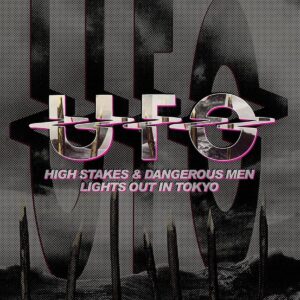 UFO High Stakes and Dangerous Men Lights Out in Tokyo