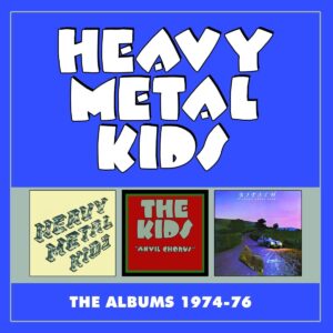 Heavy Metal Kids The Albums 1974-76