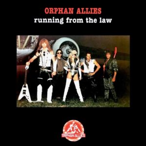 Orphan Allies Running From The Law