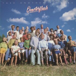 Quarterflash Take Another Picture