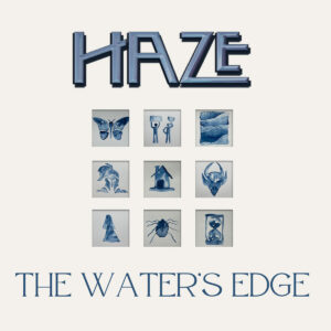 Haze: The Waters Edge Review | New Wave of British Heavy Metal Blog