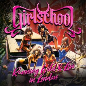Girlschool Running Wild Live in London