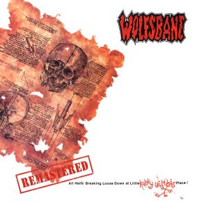 Wolfsbane All Hell’s Breaking Loose Down at Little Kathy Wilson’s Place 