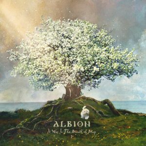 Albion It Was In The Month Of May